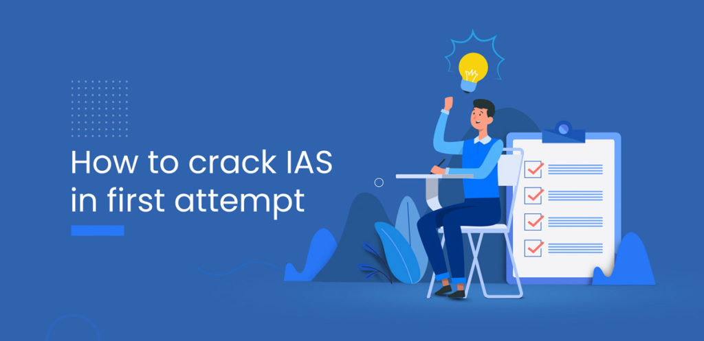 Guide to Crack IAS in the first attempt
